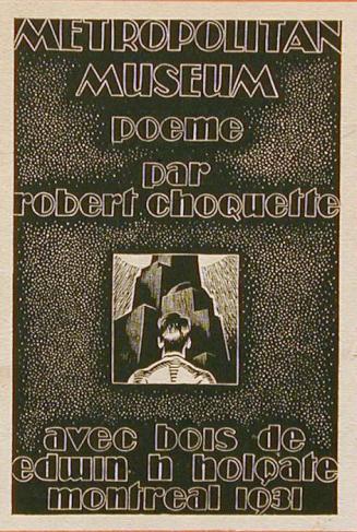 Metropolitan Museum: Poeme Par Robert Choquette Avec Bois De Edwin H. Holgate